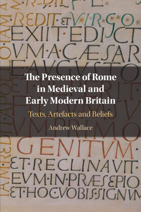 Wallace |  The Presence of Rome in Medieval and Early Modern Britain | Buch |  Sack Fachmedien