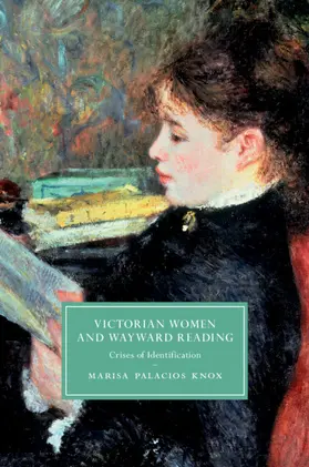 Palacios Knox |  Victorian Women and Wayward Reading | Buch |  Sack Fachmedien