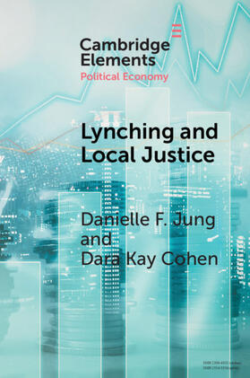 Jung / Cohen |  Lynching and Local Justice | Buch |  Sack Fachmedien