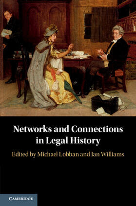 Lobban / Williams |  Networks and Connections in Legal History | Buch |  Sack Fachmedien