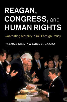 Søndergaard |  Reagan, Congress, and Human Rights | Buch |  Sack Fachmedien