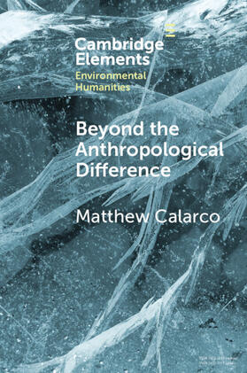 Calarco |  Beyond the Anthropological Difference | Buch |  Sack Fachmedien