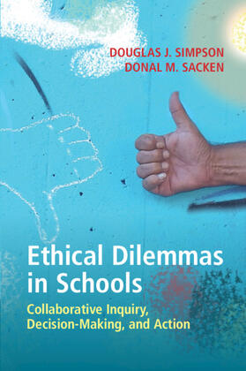 Simpson / Sacken |  Ethical Dilemmas in Schools | Buch |  Sack Fachmedien