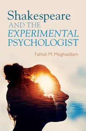 Moghaddam |  Shakespeare and the Experimental Psychologist | Buch |  Sack Fachmedien