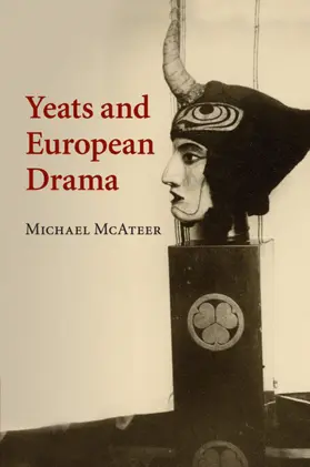 McAteer |  Yeats and European Drama | Buch |  Sack Fachmedien