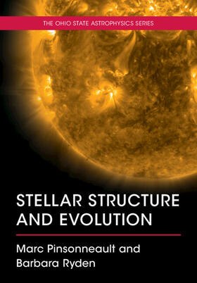 Ryden / Pinsonneault |  Stellar Structure and Evolution | Buch |  Sack Fachmedien