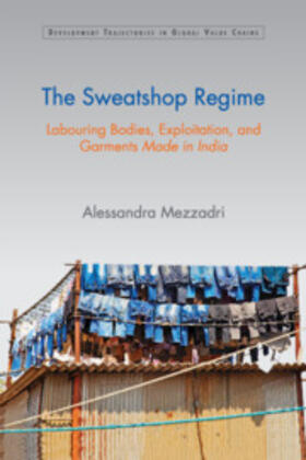 Mezzadri |  The Sweatshop Regime | Buch |  Sack Fachmedien