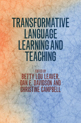 Leaver / Davidson / Campbell |  Transformative Language Learning and Teaching | Buch |  Sack Fachmedien
