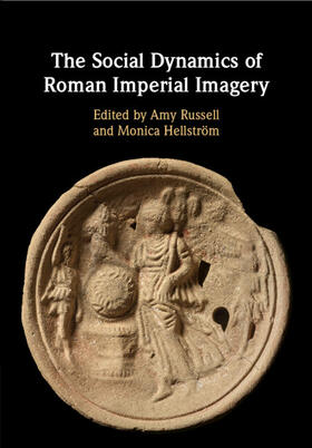 Russell / Hellström |  The Social Dynamics of Roman Imperial Imagery | Buch |  Sack Fachmedien