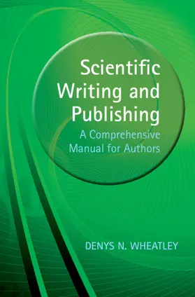 Wheatley |  Scientific Writing and Publishing | Buch |  Sack Fachmedien