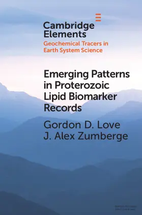 Love / Zumberge |  Emerging Patterns in Proterozoic Lipid Biomarker Records | Buch |  Sack Fachmedien