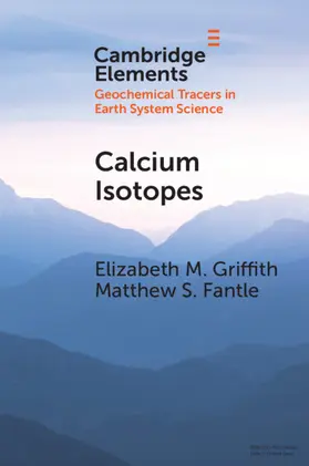 Griffith / Fantle |  Calcium Isotopes | Buch |  Sack Fachmedien