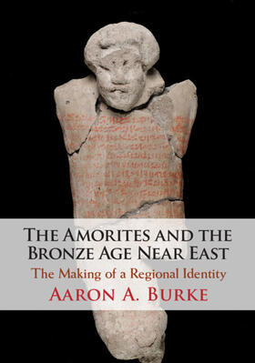 Burke |  The Amorites and the Bronze Age Near East | Buch |  Sack Fachmedien