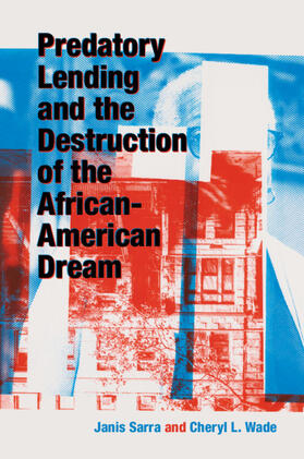 Sarra / Wade |  Predatory Lending and the Destruction of the African-American Dream | Buch |  Sack Fachmedien