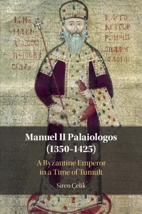 Çelik |  Manuel II Palaiologos (1350-1425) | Buch |  Sack Fachmedien