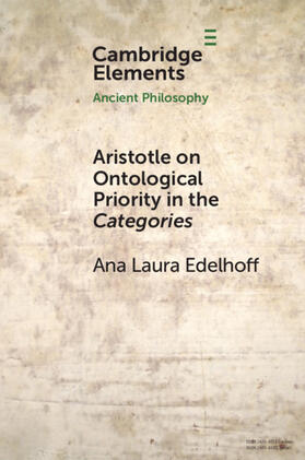 Edelhoff |  Aristotle on Ontological Priority in the Categories | Buch |  Sack Fachmedien