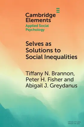 Brannon / Fisher / Greydanus |  Selves as Solutions to Social Inequalities | Buch |  Sack Fachmedien