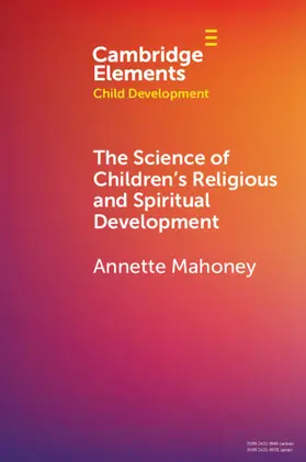 Mahoney |  The Science of Children's Religious and Spiritual Development | Buch |  Sack Fachmedien