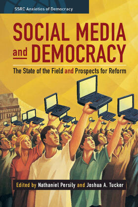 Persily / Tucker |  Social Media and Democracy | Buch |  Sack Fachmedien