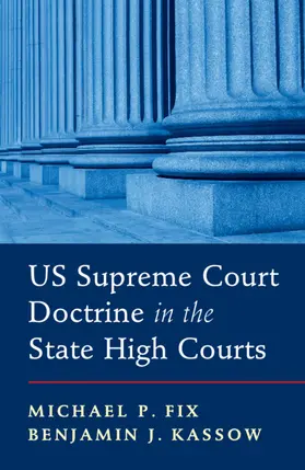 Fix / Kassow |  US Supreme Court Doctrine in the State High Courts | Buch |  Sack Fachmedien