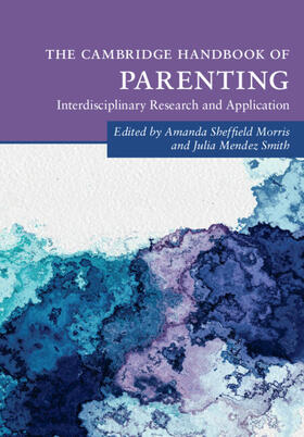 Mendez Smith / Morris |  The Cambridge Handbook of Parenting | Buch |  Sack Fachmedien