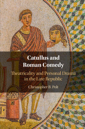 Polt |  Catullus and Roman Comedy | Buch |  Sack Fachmedien