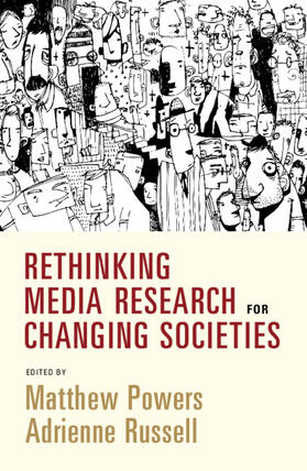 Powers / Russell |  Rethinking Media Research for Changing Societies | Buch |  Sack Fachmedien