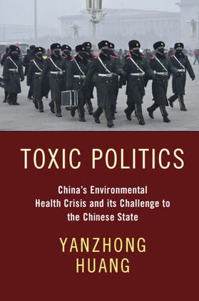 Huang |  Toxic Politics | Buch |  Sack Fachmedien