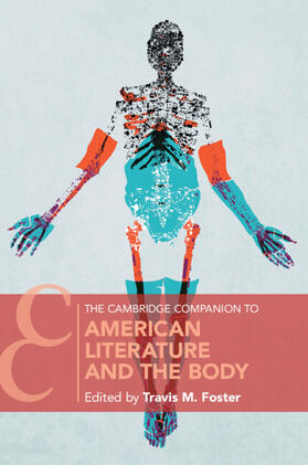 Foster |  The Cambridge Companion to American Literature and the Body | Buch |  Sack Fachmedien
