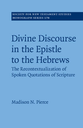 Pierce |  Divine Discourse in the Epistle to the Hebrews | Buch |  Sack Fachmedien