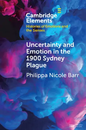 Barr |  Uncertainty and Emotion in the 1900 Sydney Plague | Buch |  Sack Fachmedien