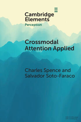Spence / Soto-Faraco |  Crossmodal Attention Applied | Buch |  Sack Fachmedien