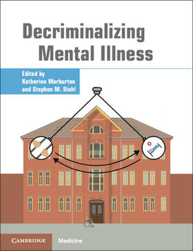 Warburton / Stahl |  Decriminalizing Mental Illness | Buch |  Sack Fachmedien