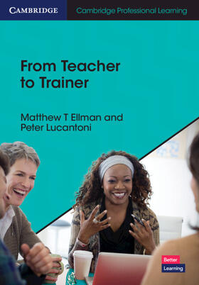 Ellman / Lucantoni |  From Teacher to Trainer | Buch |  Sack Fachmedien