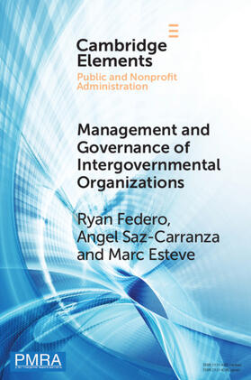 Federo / Saz-Carranza / Esteve |  Management and Governance of Intergovernmental Organizations | Buch |  Sack Fachmedien
