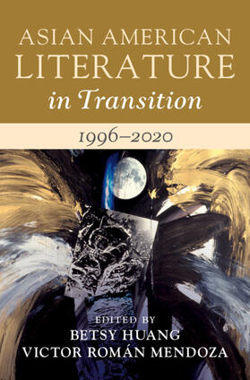 Huang / Mendoza |  Asian American Literature in Transition, 1996-2020: Volume 4 | Buch |  Sack Fachmedien