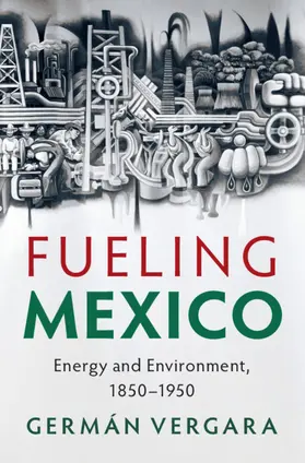 Vergara |  Fueling Mexico | Buch |  Sack Fachmedien