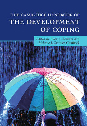 Skinner / Zimmer-Gembeck |  The Cambridge Handbook of the Development of Coping | Buch |  Sack Fachmedien