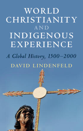 Lindenfeld |  World Christianity and Indigenous Experience | Buch |  Sack Fachmedien