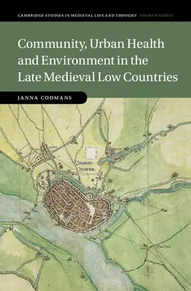 Coomans |  Community, Urban Health and Environment in the Late Medieval Low Countries | Buch |  Sack Fachmedien