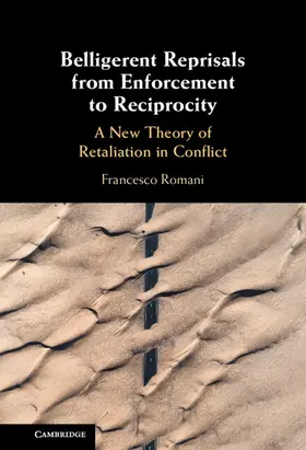 Romani |  Belligerent Reprisals from Enforcement to Reciprocity | Buch |  Sack Fachmedien