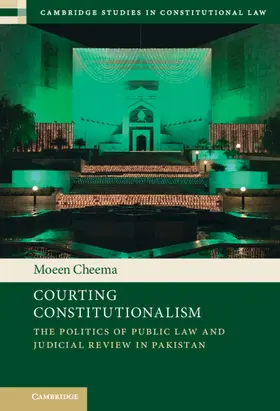 Cheema |  Courting Constitutionalism | Buch |  Sack Fachmedien