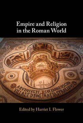 Flower |  Empire and Religion in the Roman World | Buch |  Sack Fachmedien