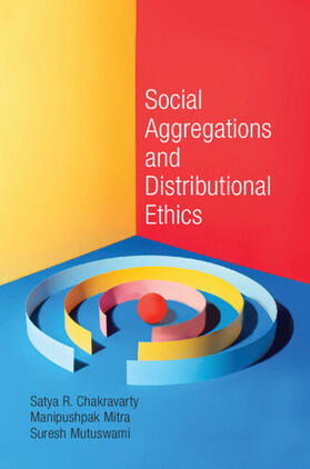 Chakravarty / Mitra / Mutuswami |  Social Aggregations and Distributional Ethics | Buch |  Sack Fachmedien