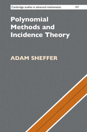 Sheffer |  Polynomial Methods and Incidence Theory | Buch |  Sack Fachmedien