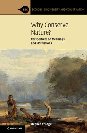 Trudgill |  Why Conserve Nature? | Buch |  Sack Fachmedien