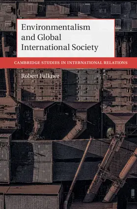 Falkner |  Environmentalism and Global International Society | Buch |  Sack Fachmedien