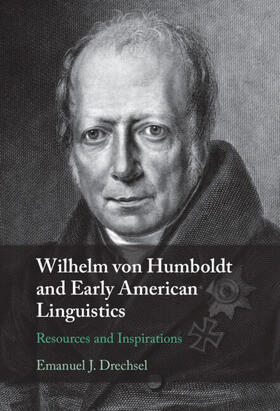 Drechsel |  Wilhelm Von Humboldt and Early American Linguistics | Buch |  Sack Fachmedien