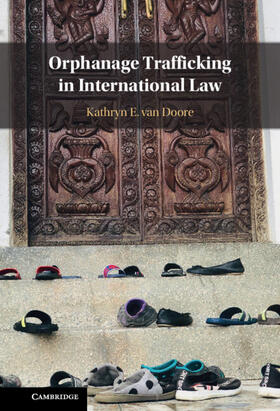 van Doore |  Orphanage Trafficking in International Law | Buch |  Sack Fachmedien