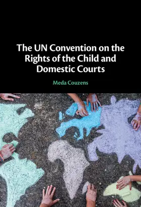 Couzens |  The UN Convention on the Rights of the Child and Domestic Courts | Buch |  Sack Fachmedien